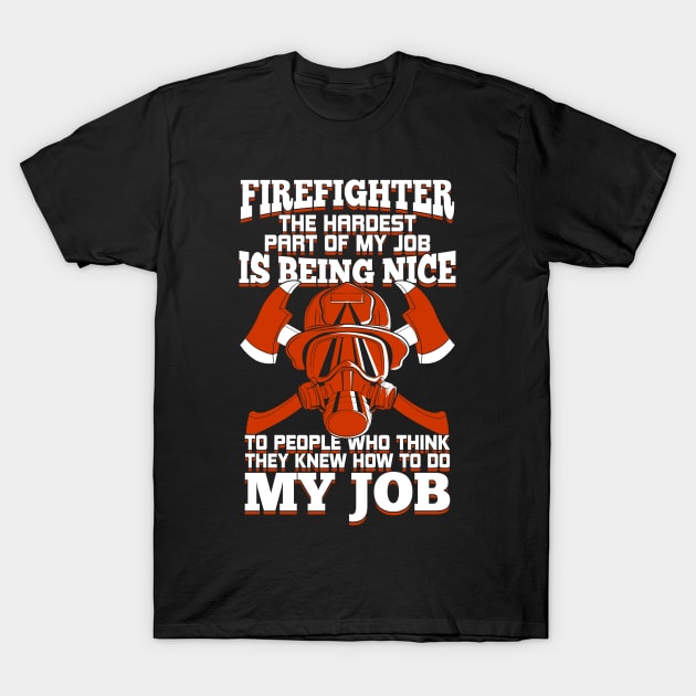 Firefighter Job Profession Firewoman Fireman Gift T-Shirt by Dolde08